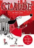 E-Book (epub) Claude in the City von Alex T. Smith