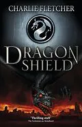 E-Book (epub) Dragon Shield: 01: Dragon Shield von Charlie Fletcher