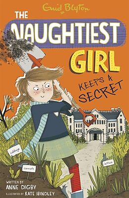 Couverture cartonnée The Naughtiest Girl: Naughtiest Girl Keeps A Secret de Anne Digby