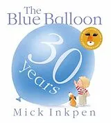 Kartonierter Einband Kipper: The Blue Balloon von Inkpen Mick