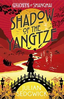 E-Book (epub) Shadow of the Yangtze von Julian Sedgwick