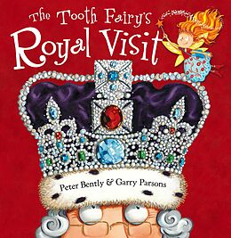 E-Book (epub) Tooth Fairy's Royal Visit von Peter Bently