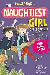 Kartonierter Einband The Naughtiest Girl Collection 3 von Enid Blyton, Anne Digby