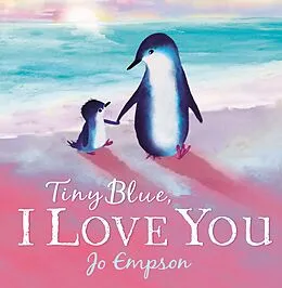 E-Book (epub) Tiny Blue, I Love You von Jo Empson
