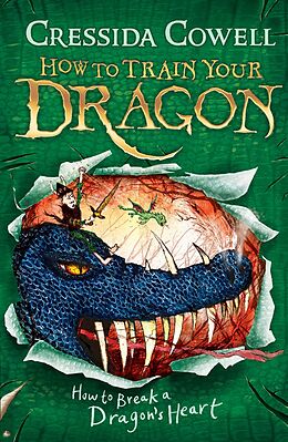 E-Book (epub) How To Train Your Dragon: How to Break a Dragon's Heart von Cressida Cowell
