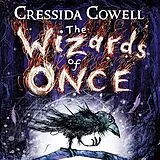 Audio CD (CD/SACD) The Wizards of Once von Cressida Cowell