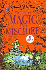 Kartonierter Einband Stories of Magic and Mischief von Enid Blyton