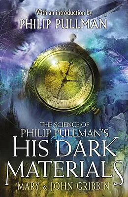 E-Book (epub) Science of Philip Pullman's His Dark Materials von Mary Gribbin, John Gribbin