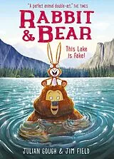 Kartonierter Einband Rabbit and Bear: This Lake is Fake! von Julian Gough