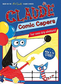 E-Book (epub) Claude Comic Capers von Alex T. Smith