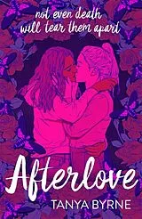 Kartonierter Einband Afterlove von Tanya Byrne