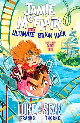 E-Book (epub) Jamie McFlair Vs The Ultimate Brain Hack von Luke Franks, Sean Thorne