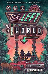 Kartonierter Einband All That's Left in the World von Erik J. Brown