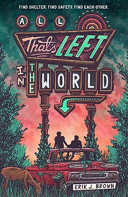 Kartonierter Einband All That's Left in the World von Erik J. Brown