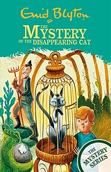 Couverture cartonnée The Find-Outers: The Mystery Series: The Mystery of the Disappearing Cat de Blyton Enid