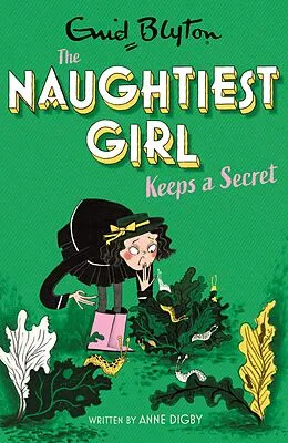 E-Book (epub) Naughtiest Girl: Naughtiest Girl Keeps A Secret von Anne Digby