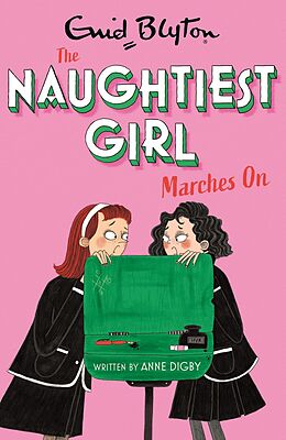 eBook (epub) Naughtiest Girl: Naughtiest Girl Marches On de Anne Digby