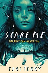 Couverture cartonnée Scare Me de Teri Terry