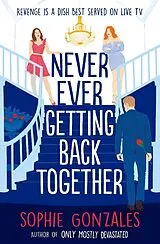 Kartonierter Einband Never Ever Getting Back Together von Sophie Gonzales