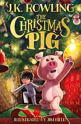 Fester Einband The Christmas Pig von J. K. Rowling