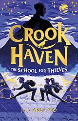 eBook (epub) Crookhaven The School for Thieves de J.J. Arcanjo