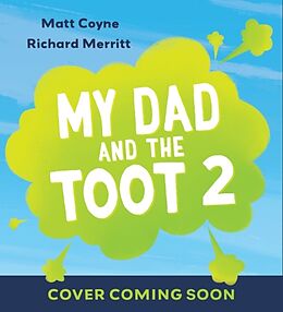 Couverture cartonnée My Dad and the Toot 2 de Coyne Matt