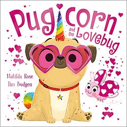 eBook (epub) Pugicorn and the Lovebug de Matilda Rose