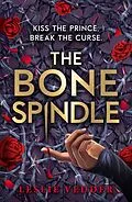 E-Book (epub) Bone Spindle von Leslie Vedder
