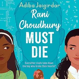E-Book (epub) Rani Choudhury Must Die von Adiba Jaigirdar