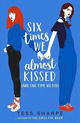 E-Book (epub) Six Times We Almost Kissed (And One Time We Did) von Tess Sharpe