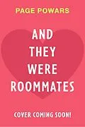 E-Book (epub) And They Were Roommates von Page Powars