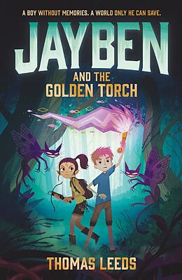 eBook (epub) Jayben and the Golden Torch de Thomas Leeds