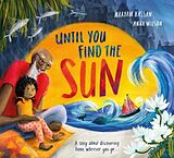 Livre Relié Until You Find The Sun de Maryam Hassan, Anna Wilson