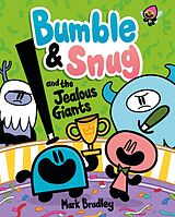 eBook (epub) Bumble and Snug and the Jealous Giants de Mark Bradley