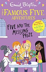 eBook (epub) Famous Five Colour Short Stories: Five and the Missing Prize de Enid Blyton, Sufiya Ahmed