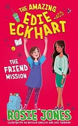 Kartonierter Einband The Amazing Edie Eckhart: The Friend Mission von Jones Rosie