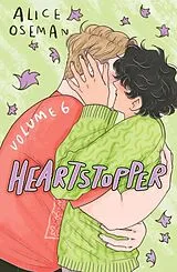 Kartonierter Einband Heartstopper Volume 6 von Oseman Alice