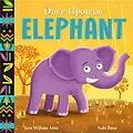 E-Book (epub) Once Upon an Elephant von Ken Wilson-Max