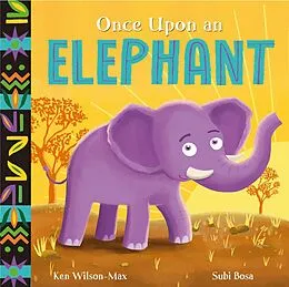 E-Book (epub) Once Upon an Elephant von Ken Wilson-Max