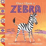 Couverture cartonnée African Stories: Once Upon a Zebra de Ken Wilson-Max, Toby Newsome