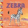 E-Book (epub) Once Upon a Zebra von Ken Wilson-Max