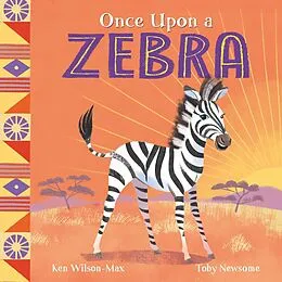 E-Book (epub) Once Upon a Zebra von Ken Wilson-Max