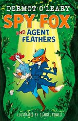 Livre Relié Spy Fox and Agent Feathers de Dermot OLeary