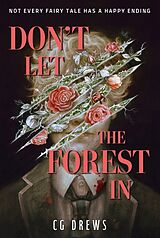 Couverture cartonnée Don't Let The Forest In de CG Drews