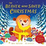 eBook (epub) Beaver Who Saved Christmas de Will Millard