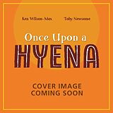 Couverture cartonnée African Stories: Once Upon a Hyena de Wilson-Max Ken