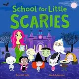 Kartonierter Einband School for Little Scaries von Smriti Prasadam-Halls