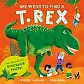 E-Book (epub) We Went to Find a T. Rex von Catherine Cawthorne