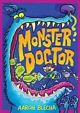 Kartonierter Einband Monster Doctor von Aaron Blecha