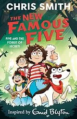 Kartonierter Einband The New Famous Five: Five and the Forest of Secrets von Chris Smith